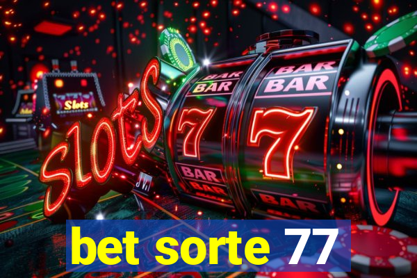 bet sorte 77